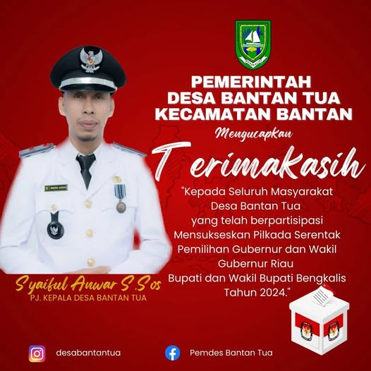 UCAPAN TERIMA KASIH PJ. KEPALA DESA BANTAN TUA ATAS PARTISIPASI MASYARAKAT PADA EVENT PEMILU